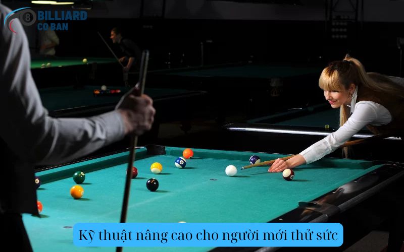 Kỹ thuật nâng cao cho người mới thử sức