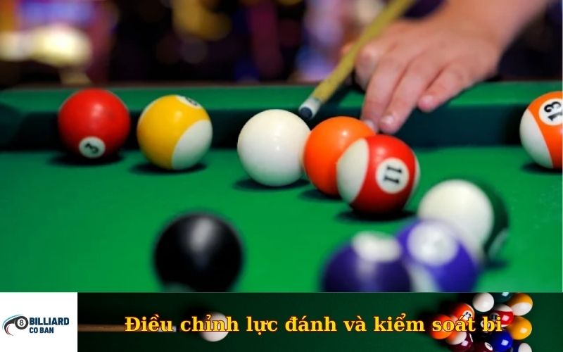Điều chỉnh lực đánh và kiểm soát bi
