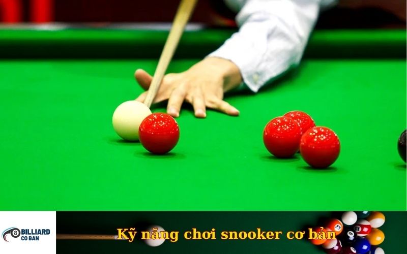 Kỹ năng chơi snooker cơ bản
