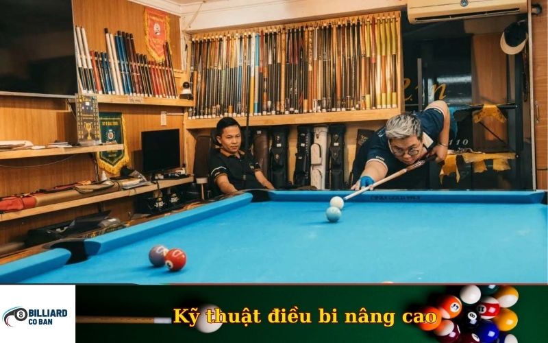 Kỹ thuật điều bi nâng cao