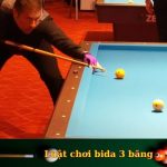 Luật chơi bida 3 băng chuẩn quốc tế cho cơ thủ