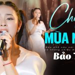 Lời Bài Hát Bảo Trâm Chỉ Còn Những Mùa Nhớ - Lyrics & Hợp Âm Chuẩn