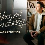 Lời Bài Hát Quang Đăng Trần Hoa Nở Bên Đường - Hợp Âm Chuẩn